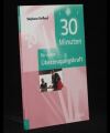 30 Minuten für mehr Überzeugungskraft