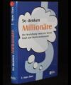 So denken Millionäre