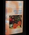 Alles über Vitamine