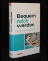 Bequem reich werden