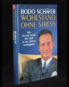 Wohlstand ohne Stress