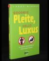 Goodbye Pleite, hello Luxus