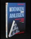 erst denken dann anlegen