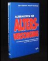 Alternativen zur Altersvorsorgung
