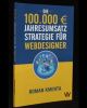 Die 100.000 Euro Jahresumsatz Strategie für Webdesigner