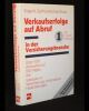 Verkaufserfolge auf Abruf in der Versicherungsbranche