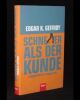 Schneller als der Kunde