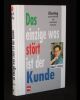 Das einzige was stört ist der Kunde