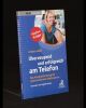 Überzeugend und erfolgreich am Telefon