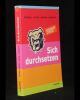 Sich durchsetzen