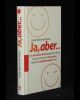 Ja, aber...