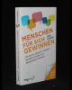 Menschen für sich gewinnen