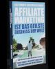 Affiliate Marketing ist das geilste Business der Welt